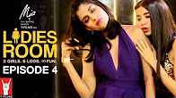 Ladies Room Hindi Episode 04 Dingo nd Khanna Tripping Balls Full Movie